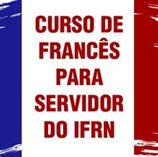 #27706 IFRN abre nova turma de francês para servidores