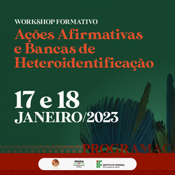 #27747 Núcleo de Estudos Afro-brasileiros e Indígenas promove evento sobre heteroidentificação