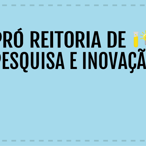 #27854 Resultados dos editais PIBIC-PIBIT serão divulgados nesta quarta (12)