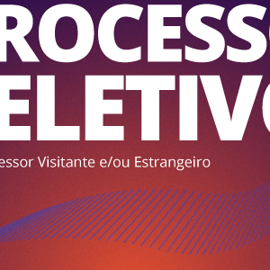 #27903 Processo seletivo para professor visitante e/ou estrangeiro segue com inscrições abertas