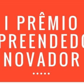 #28198 Prêmio de Empreendedorismo Inovador fomenta novas ideias e modelos de negócio