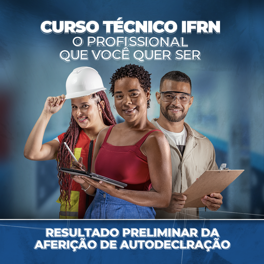 #28276 Técnico Subsequente 2023: divulgado resultado preliminar da aferição de autodeclaração dos candidatos
