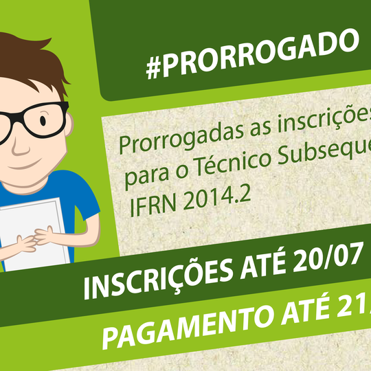 #28374 Prorrogadas as inscrições para o Técnico Subsequente 2014.2