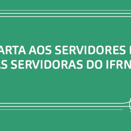 #28393 Carta aos servidores esclarece posicionamentos do Colégio de Dirigentes