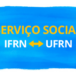 #28513 IFRN e UFRN promovem curso para atuantes na área de Serviço Social 