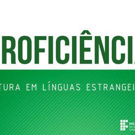 #28711 Prazo de inscrições para o exame de Proficiência em Leitura em Língua Estrangeira encerra neste dia 05 de julho