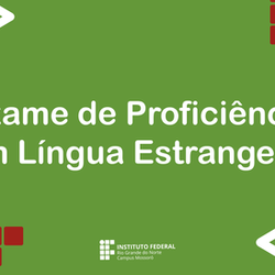 #28814 Abertas as inscrições para a segunda edição do exame de Proficiência em Língua Estrangeira