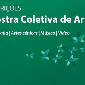 #28889 Começam hoje (13) as inscrições para a III Mostra Coletiva de Arte da Secitex