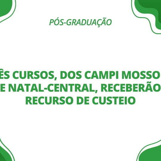 #28958 IFRN tem propostas aprovadas em Plano Estadual de Desenvolvimento de Programas de Pós-Graduação