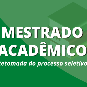 #29232 Mestrado acadêmico retoma processo seletivo de forma remota