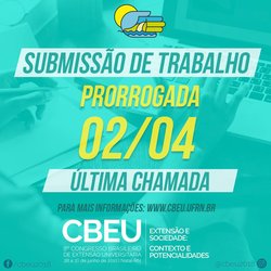 #29400 Prazo para submissão de trabalho no Congresso Brasileiro de Extensão Universitária é prorrogado