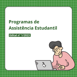 Programas de Assistência Estudantil 2023 (Notícia)