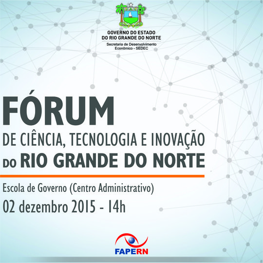 #29452 FAPERN promove Fórum de Ciência, Tecnologia e Inovação do RN