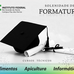 #29562 Acontece hoje (2) formatura de cursos técnicos em Alimentos, Apicultura e Informática