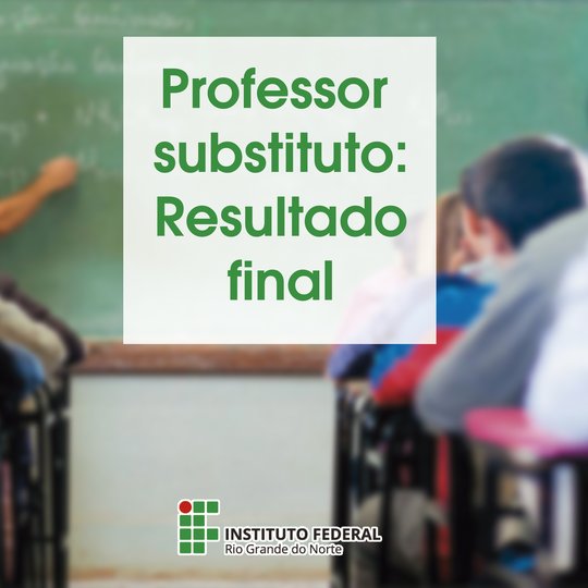 #29632 Publicado resultado final de seleção para professor substituto