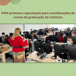 #29817 IFRN promove capacitação para coordenações de cursos de graduação do Instituto