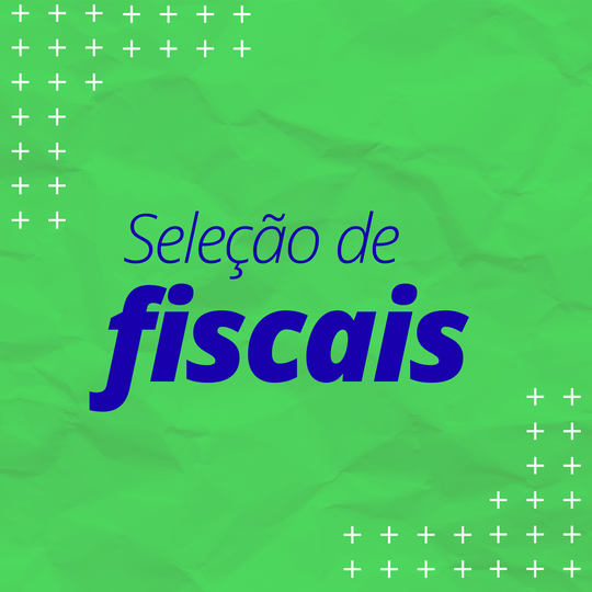 Seleção de Fiscais