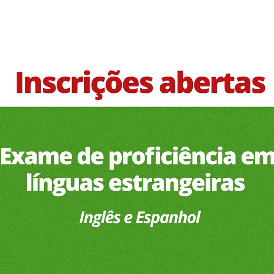 #30227 Inscrições abertas para exame de proficiência em línguas estrangeiras