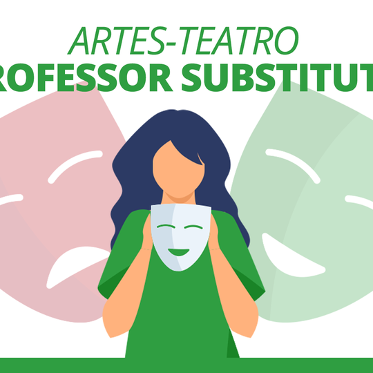 #30337 Seleção para professor substituto: Artes-Teatro