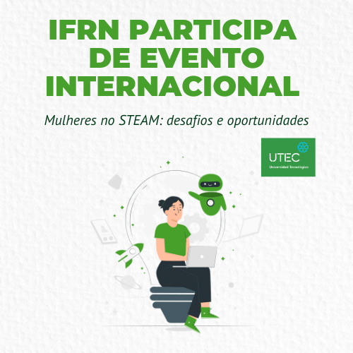 #30443 IFRN participa de evento internacional de ciência e tecnologia