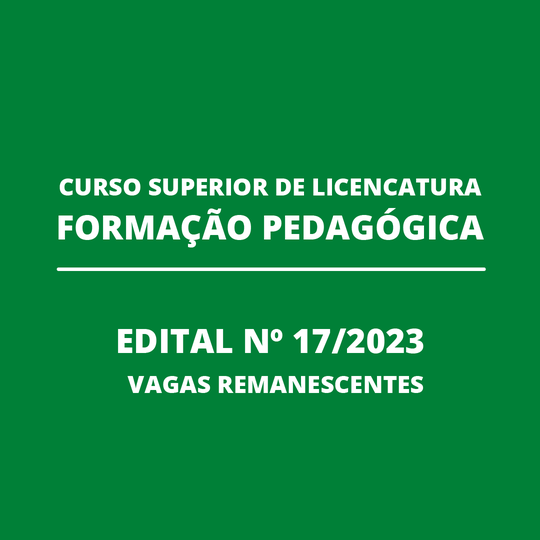 #30585 Divulgado processo seletivo de vagas remanescentes para Licenciatura em Formação Pedagógica