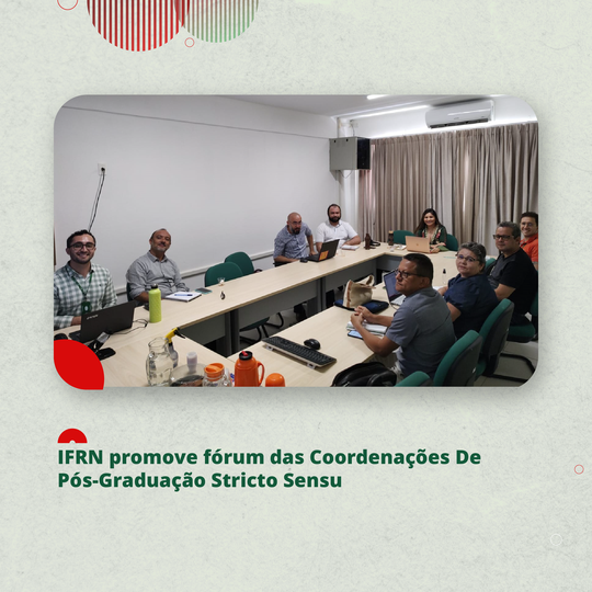 #31023 IFRN realiza I Fórum das Coordenações da Pós-Graduação Stricto Sensu em 2023