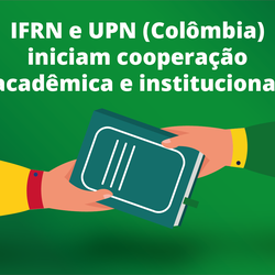 #31110 Colômbia: IFRN celebra novo acordo para cooperação internacional