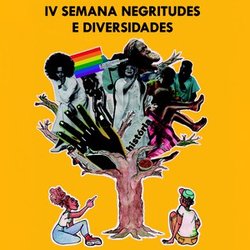 #31176 Inscrições abertas para IV Semana Negritudes e Diversidades