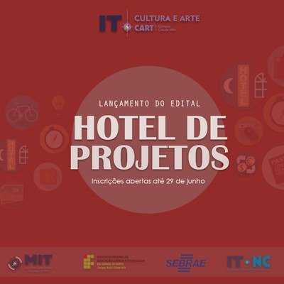 #31282 ITCART divulga resultado final da seleção Hotel de Projetos