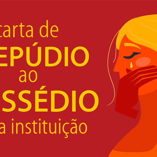 #31341 Servidoras e servidores divulgam carta de repúdio ao assédio na instituição