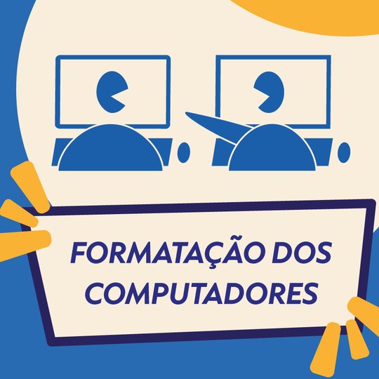 #31372 Coordenação de Laboratórios informa a data de formatação dos computadores