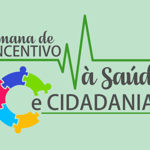 #31498 Semana de Incentivo à Saúde e Cidadania acontece esta semana