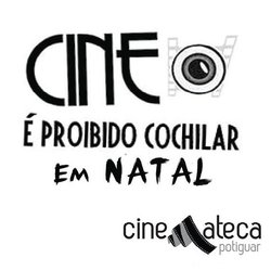 #31513 Cinemateca Potiguar promove a mostra “É Proibido Cochilar”