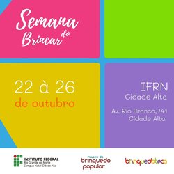 #31687 IFRN Cidade Alta promove a Semana do Brincar 2018