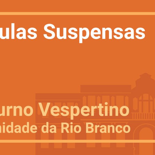 #31718 Aulas são suspensas no turno vespertino na unidade da Rio Branco