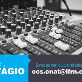 #31768 Comunicação Social e Eventos do Campus Central seleciona estagiário para o setor