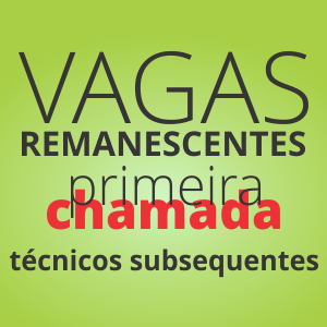 #31974 Divulgadas vagas remanescentes para cursos subsequentes