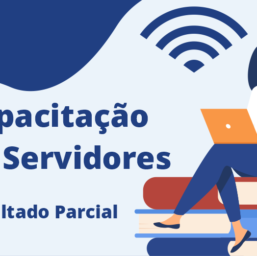 #32035 Está disponível o resultado parcial do edital para capacitação de TAEs
