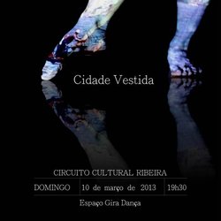#32144 Espetáculo Cidade Vestida será apresentado no Circuito Cultural Ribeira