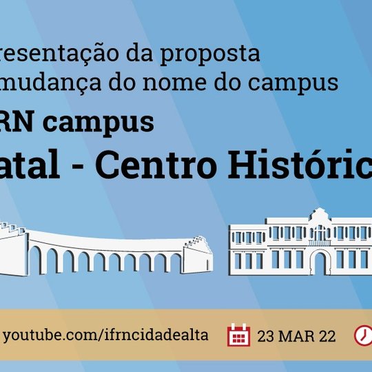 #32317 Divulgado cronograma de apresentação de propostas para mudança do nome do Campus