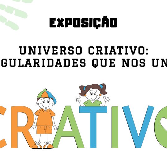 #32425 Exposição “Universo Criativo: Singularidades que nos unem”