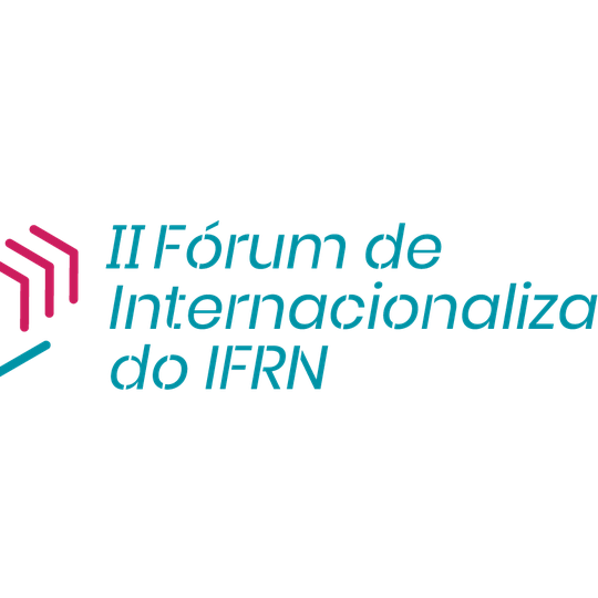 #32614 II Fórum de Internacionalização do IFRN divulga a programação