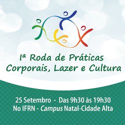 #32820 IFRN Cidade Alta promove roda de práticas corporais, lazer e cultura