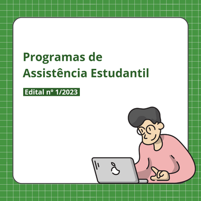 #32892 Publicado edital dos Programas de Assistência Estudantil