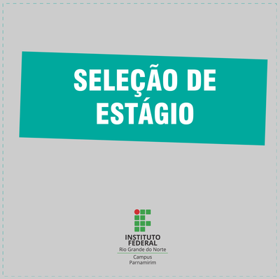 #32943 Campus Parnamirim seleciona estagiários de Multimídia