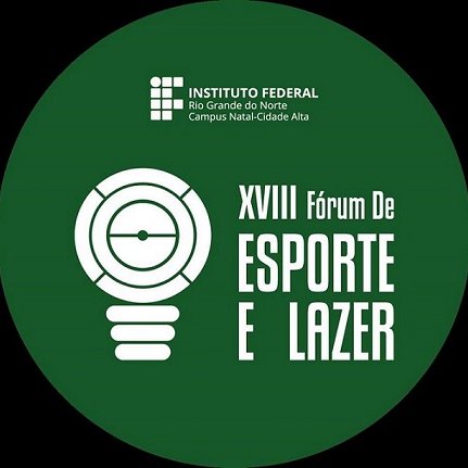 #33245 IFRN Cidade Alta promove XVIII Fórum de Esporte e Lazer