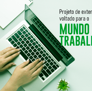#33373 Vagas abertas em projeto de extensão focado no mundo do trabalho