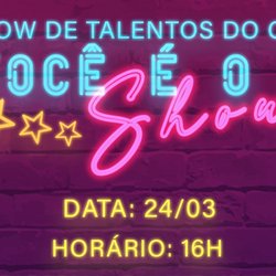 #33489 Abertas as inscrições para a 3ª edição do "Você é o Show: Show de Talentos"