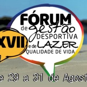 #33572 Câmpus promove XVII Fórum de Gestão Desportiva e de Lazer/Qualidade de Vida