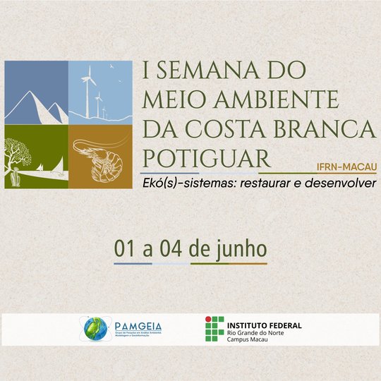 #33649 Grupo de pesquisa do Campus Macau promove a I Semana de Meio Ambiente da Costa Branca Potiguar 